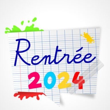 Informations rentrée 2024 – fournitures et organisation